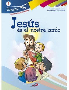 Jesus Es El Nostre Amic Shema 1