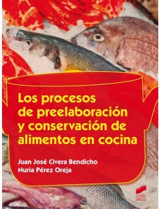 LOS PROCESOS DE PREELABORACION Y CONSERVACION DE ALIMENTOS EN COCINA