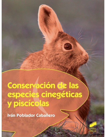 CONSERVACION DE LAS ESPECIES CINEGETICAS Y PISCICOLAS