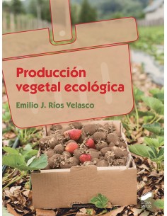 PRODUCCION VEGETAL ECOLOGICA