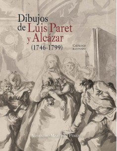DIBUJOS DE LUIS PARET Y ALCAZAR 1746 1799