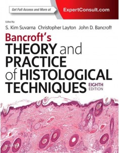 BANCROFT S THEORY AND PRACTICE OF HISTOLOGICAL TECHNIQUES8TH EDITION