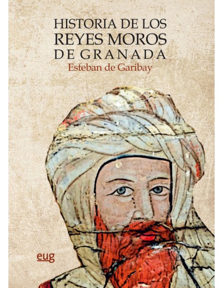 HISTORIA DE LOS REYES MOROS DE GRANADA