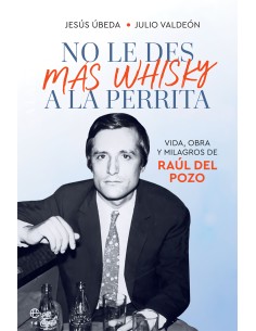 No le des mas whisky a la perrita