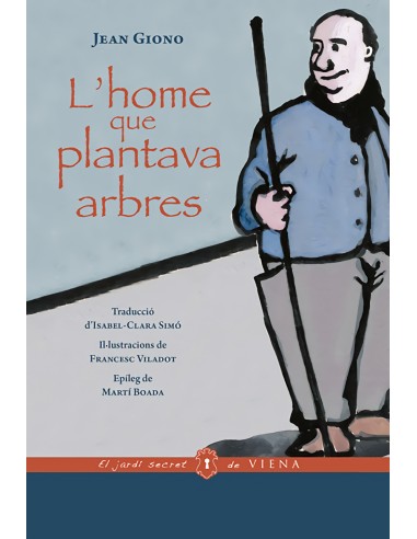 L home que plantava arbres