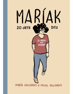 Mariak 20 urte ditu