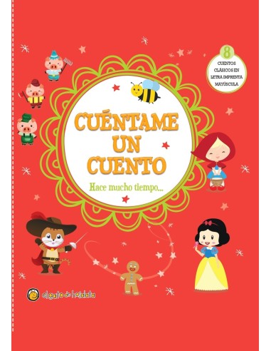 Cuentame un cuento Hace mucho tiempo