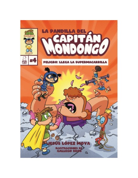 LA PANDILLA DEL CAPITAN MONDONGO 4