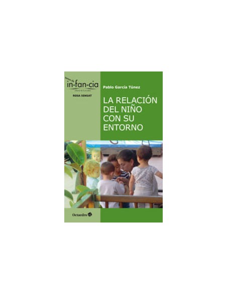 La relacion del nino con su entorno