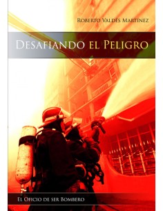 DESAFIANDO EL PELIGRO