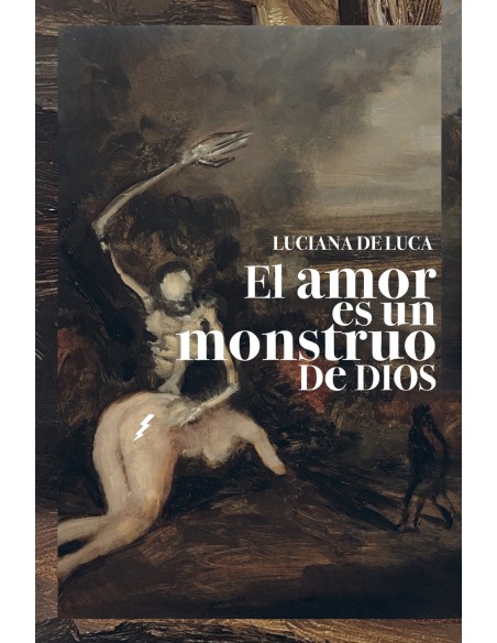 El amor es un monstruo de Dios