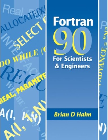 FORTRAN 90 FOR SCIENTISTS AND ENGINEERS