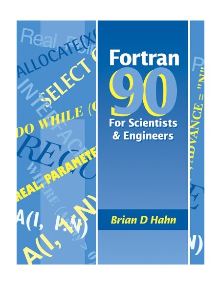 FORTRAN 90 FOR SCIENTISTS AND ENGINEERS