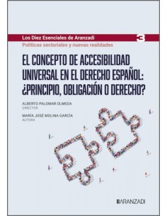 El concepto de accesibilidad universal en el derecho espanol principio obligacion o derecho