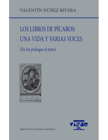 Los libros de picaros Una vida y varias voces