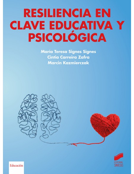 Resiliencia en clave educativa y psicologica