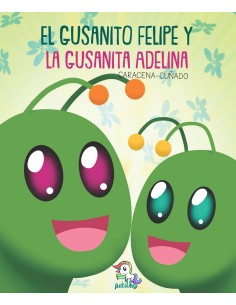 El gusanito Felipe y la gusanita Adelina