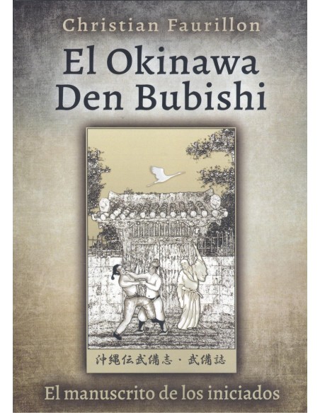 El Okinawa Den Bubishi el manuscrito de los iniciados