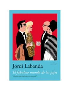 El fabuloso mundo de los pijos
