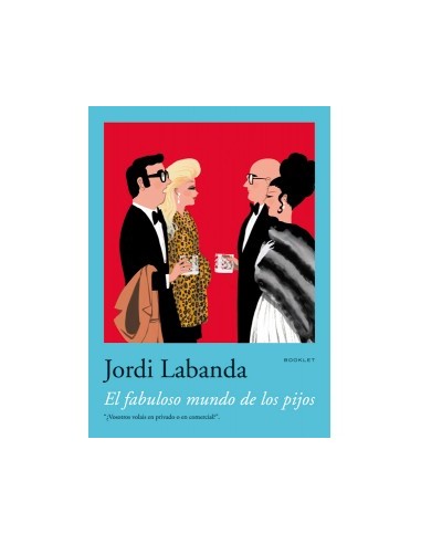 El fabuloso mundo de los pijos