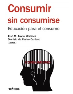 Consumir sin consumirse