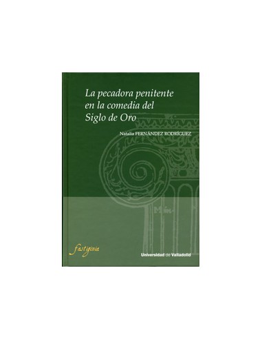 Pecadora Penitente En La Comedia Del Siglo De Oro La