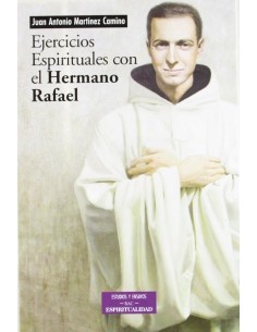 Ejercicios espirituales con el Hermano Rafael