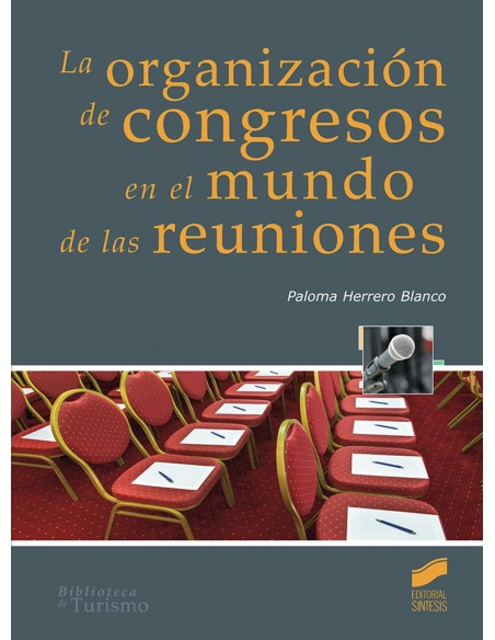 ORGANIZACION DE CONGRESOS EN EL MUNDO DE LAS REUNIONES