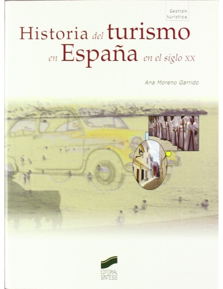 HISTORIA DEL TURISMO EN ESPANA SXX