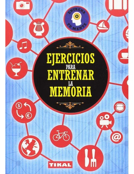 EJERCICIOS PARA ENTRENAR LA MEMORIA