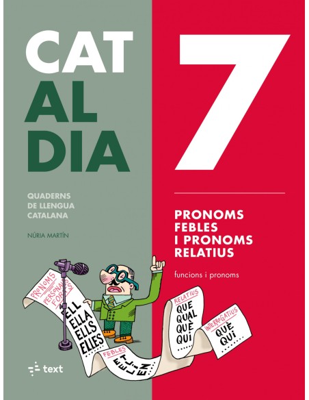 7 PRONOMS FEBLES I PRONOMS RELATIUS CAT AL DIA 2019