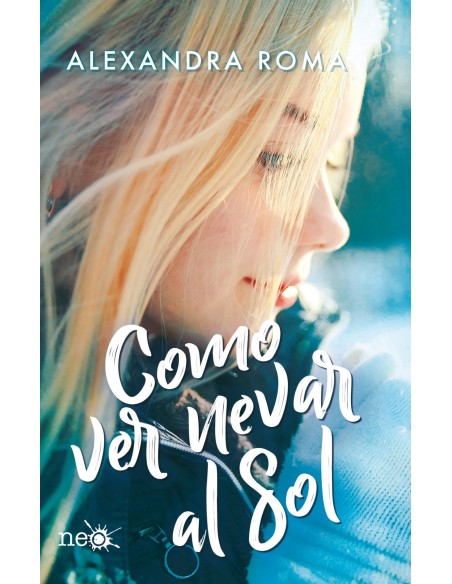 COMO VER NEVAR AL SOL