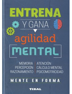 Entrena y gana agilidad mental
