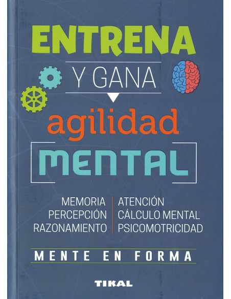 Entrena y gana agilidad mental