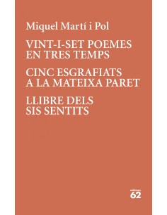 Vint i set poemes en tres temps Cinc esgrafiats a la mateixa paret