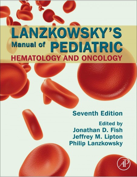 Lanzkowskys manual of pediatric hematology and oncology