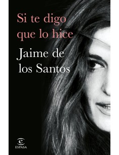 Si te digo que lo hice