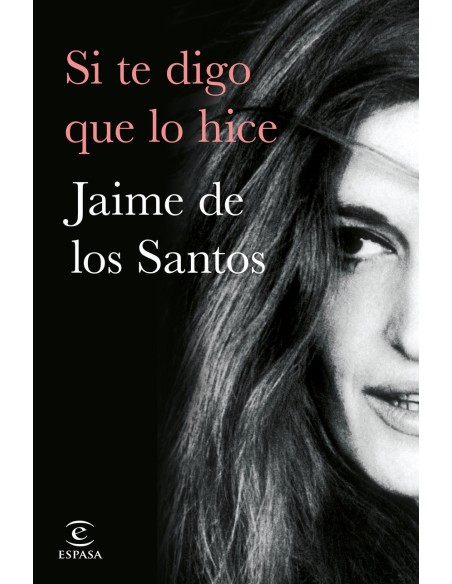 Si te digo que lo hice