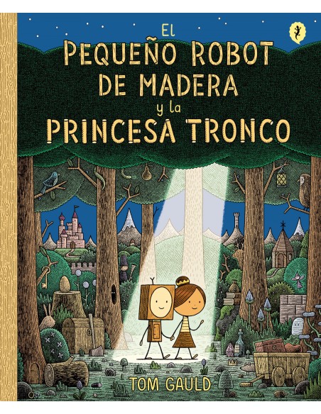 El pequeno robot de madera y la princesa tronco