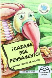 íCázame ese pensamento!