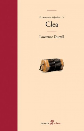 Clea. Cuarteto de Alejandría (IV)