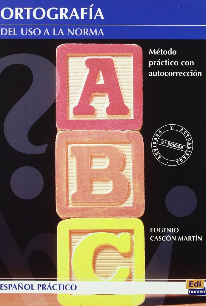 Ortografia. del uso a la norma