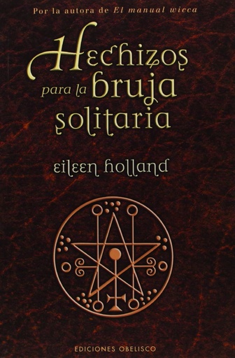 Hechizos para la bruja solitaria