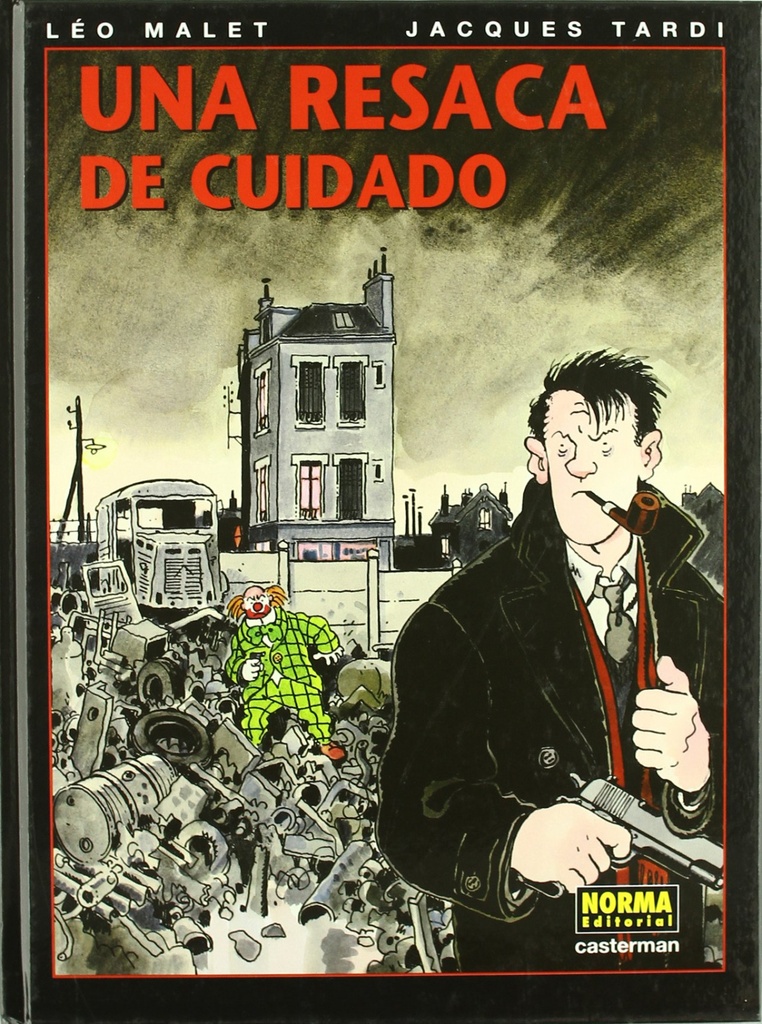 Nestor burma 6.una resaca de cuidado