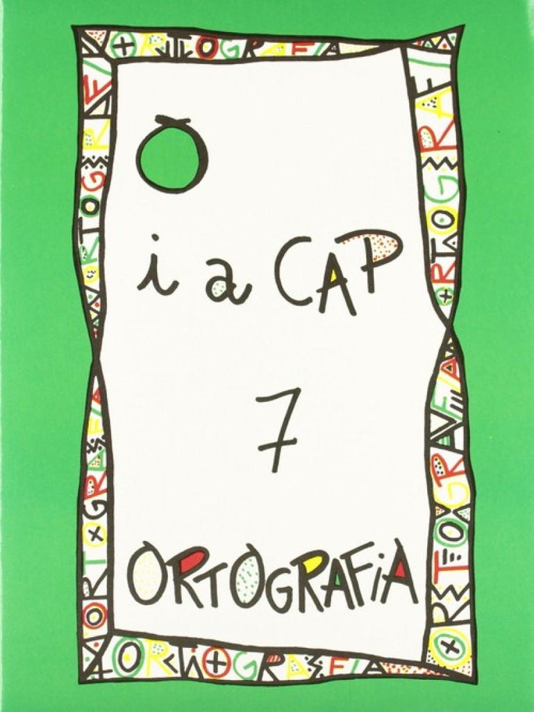Punt i a cap 7. ortografia