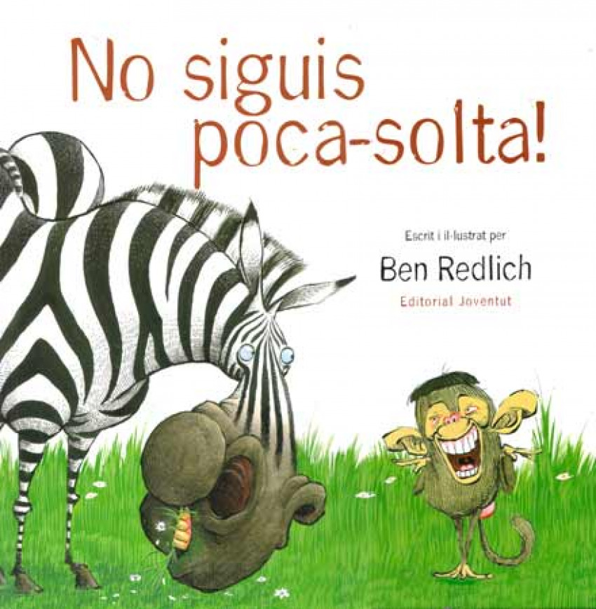 No siguis poca-solta