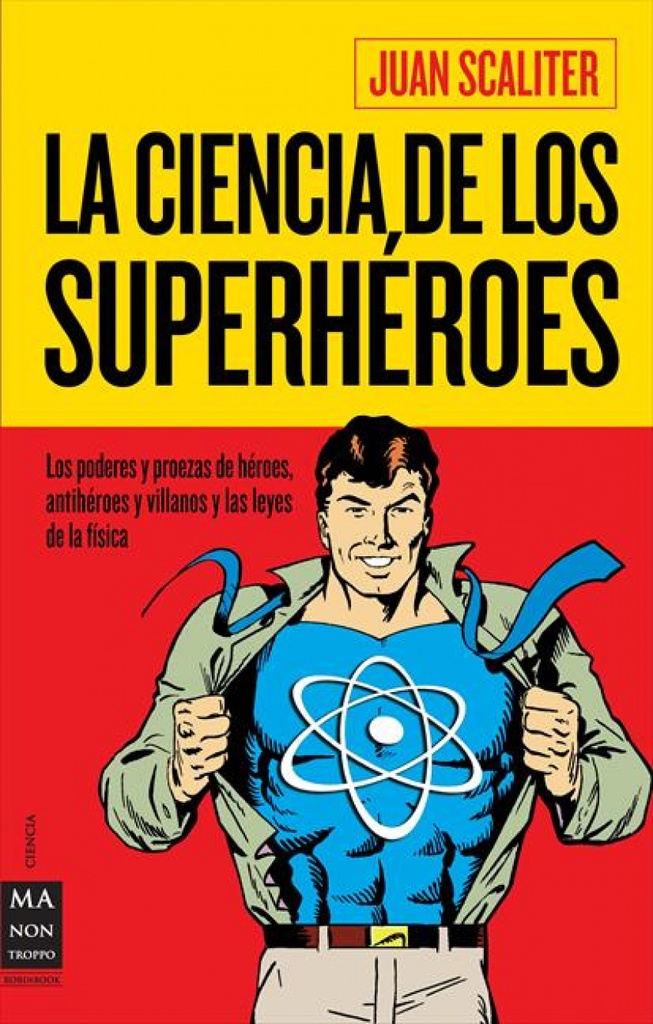 Ciencia de los superhéroes, la