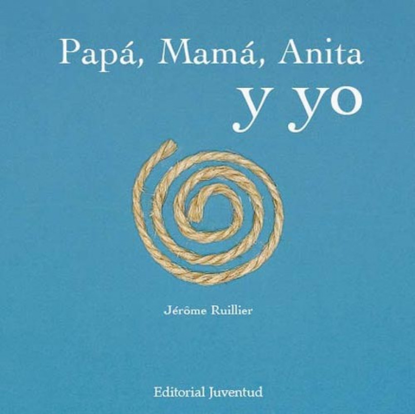 Papá, mamá, Anita y yo