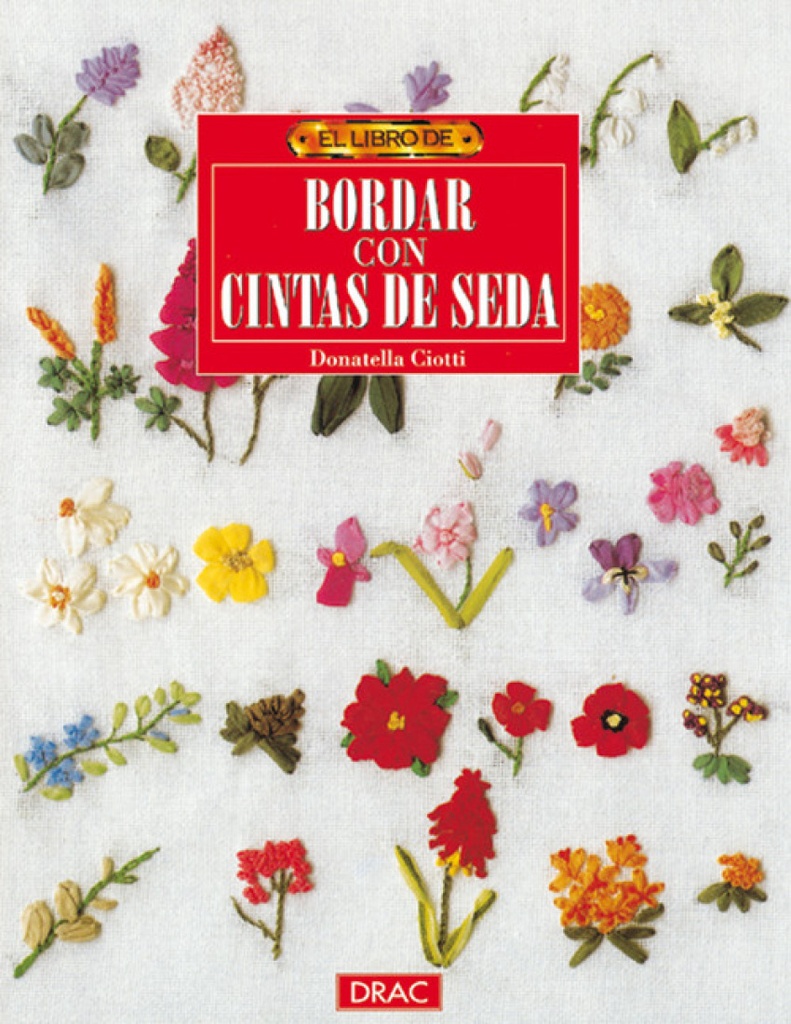 El libro de bordar con cintas de seda