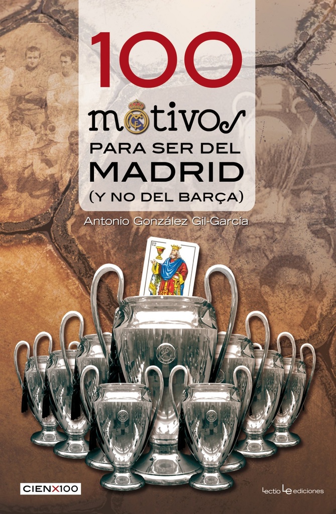 100 motivos para ser del Madrid y no del BarÇa